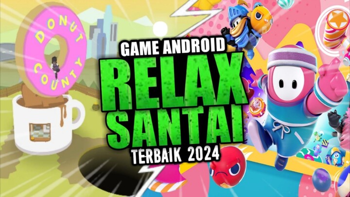 3 Game Android Relaksasi Santai Terbaik 2024 | Offline & Online