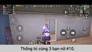 Thống trị cùng 3 bạn nữ p10