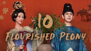 🇨🇳EP10 | Flourished Peony (2025) [EngSub]