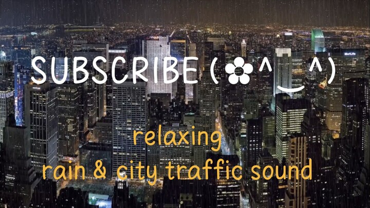relaxing rain & city traffic sound