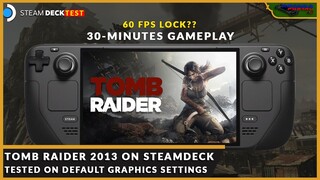 Tom Raider 2013 30-Minutes Gameplay on Steam Deck | STEAM DECK TEST