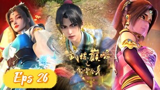 Martial Peak Eps 26 Subtitle Indonesia