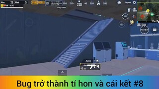 Bug trở thành tí hon và cái kết phần 8