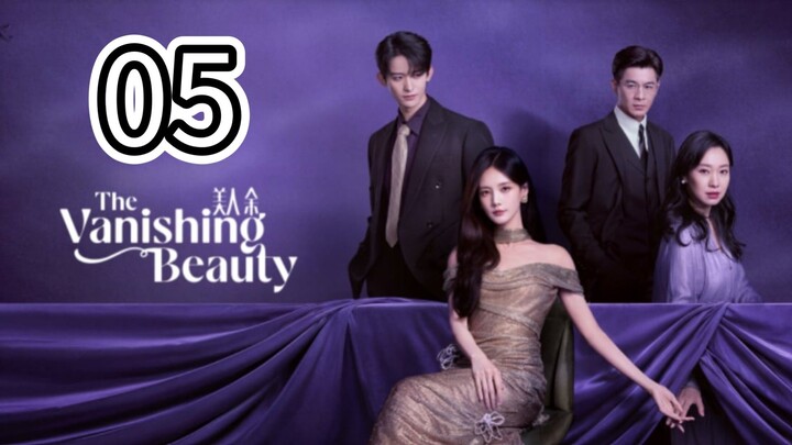 π¨π³ The Vanishing Beauty (Eng Sub) Episode 5