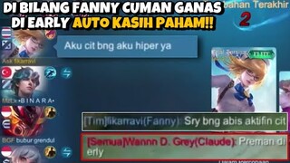 DI BILANG MUSUH FANNY CUMAN PREMAN EARLY, AUTO KASIH PAHAM AKTIFIN CIT LANGSUNG PADA DIAM KWKW!!