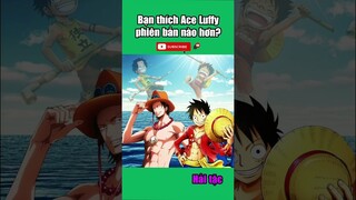 Anh em Ace Luffy đi làm hải quân
