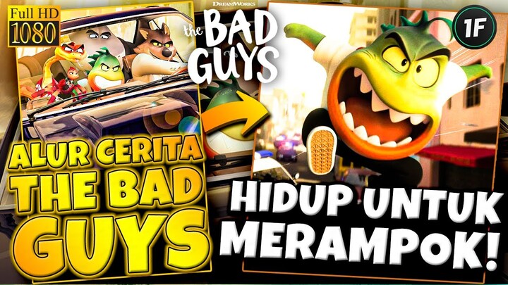 KISAH GENG PREDATOR PERAMPOK JAHAT JENIUS YANG AKHIRNYA MENJADI BAIK! - Alur Cerita " THE BAD GUYS"