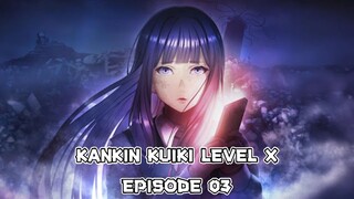 Ep 03 - Kankin Kuiki Level X Subtitle Indonesia