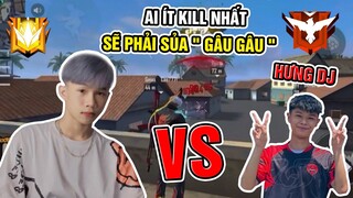 THỬ THÁCH CÙNG HƯNG DJ LEO RANK MAP LỚN 2 VS 4 AI ÍT KILL NHẤT SẼ PHẢI SỦA " GÂU GÂU " VÀ CÁI KẾT