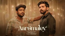 Aaromaley (2025) Sneak Peek Tamil 4K - Kishen Das, Harshath Khan, Shivathmika, Megha Akash