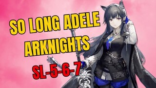 So Long Adele SL-5-6-7 Arknights