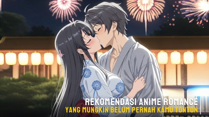 Rekomendasi anime romance yang mungkin belum pernah kamu tonton!