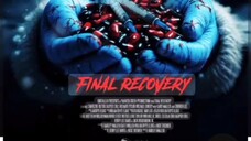 Thrilling suspense movie(final recovery)