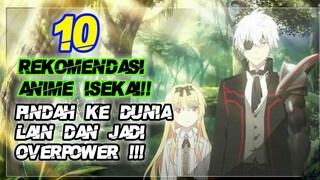 pindah ke dunia lain dan jadi overpower!!! Top 10 rekomendasi anime isekai mc overpower