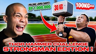 ANGKAT PALU THOR 30 KG = 1 JUTA!  (LIGA STRONGMAN EPS. 4)