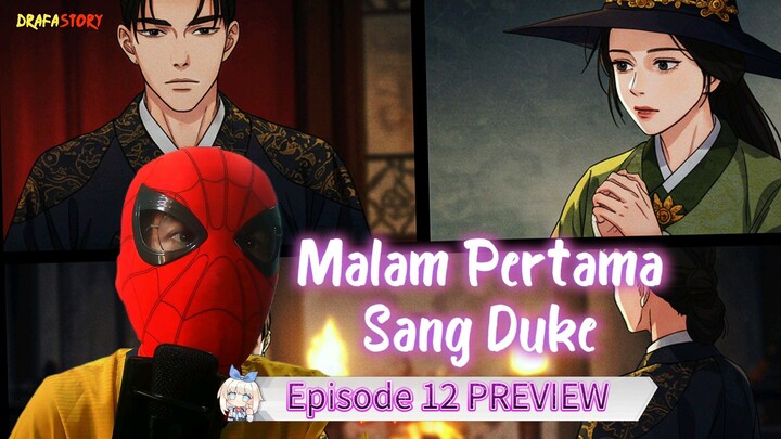MALAM PERTAMA SANG DUKE (2025) EPISODE 12 SUBTITLE INDONESIA