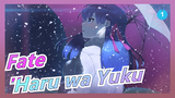 [Fate/Stay night HF] 'Haru wa Yuku'|Mùa xuân rồi sẽ trôi qua, nhưng tôi sẽ mãi mãi ở bên cậu_1