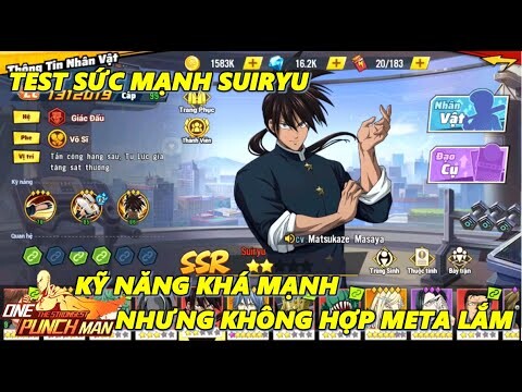 One Punch Man: The Strongest - Test Sức Mạnh Suiryu, Kỹ Năng Cũng Khá Mạnh Nhưng Lại Không Hợp Meta