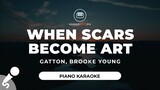 When Scars Become Art - Gatton (Piano Karaoke)