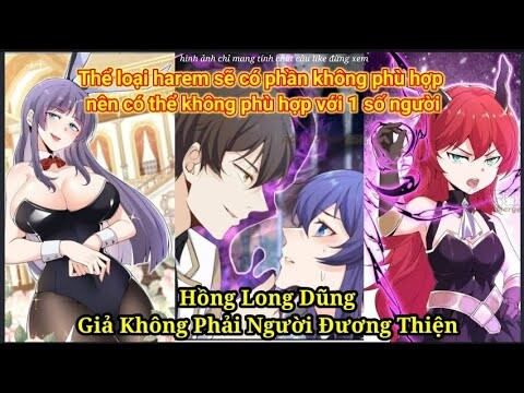 Chap 9 - 10 // Hồng Long Dũng Giả Không Phải Là Người Lương Thiện //