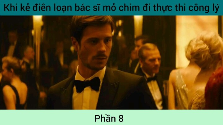 review phim Khi Kẻ Điên là bác sĩ phần 8