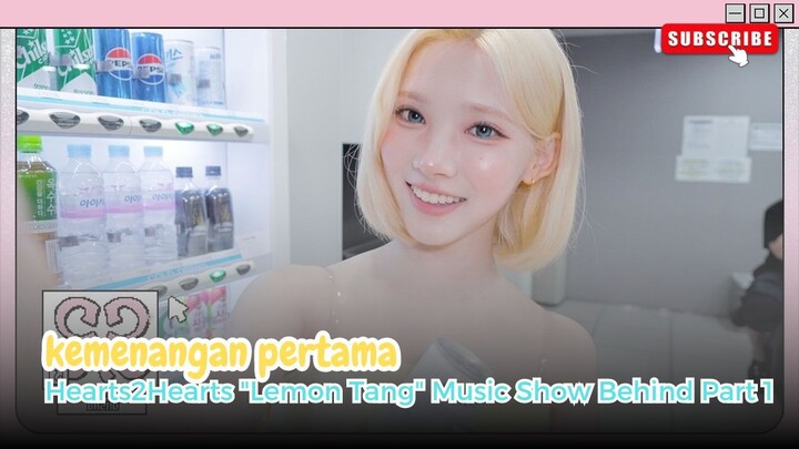 Kemenangan pertama untuk M Countdown | Hearts2Hearts Lemon Tang Music Show Part 1
