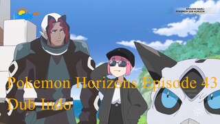 Pokemon Horizons Episode 43 Dubbing Indonesia