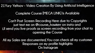 21Yury Yeltsov Course Video Creation By Using Artificial Intelligence download