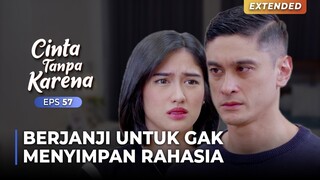 GHANI MINTA NUNA BERJANJI! Untuk Jangan Menutupi Apapun Lagi.. | CINTA TANPA KARENA | EPS 57 (1/4)