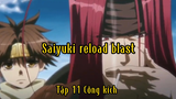 Saiyuki reload blast_Tập 11 Công kích