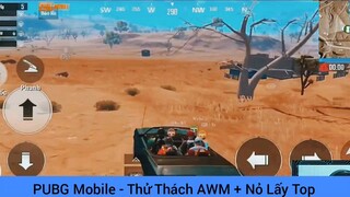 thử thách awm + nỏ game Pupg