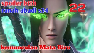 Batle Through The Heavens Ranah Abadi S34 Part 22 : Kemunculan Mata Biru