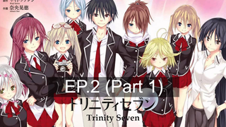 สนุกมาก 💞 Trinity Seven 7จ้าวคัมภีร์เวท 🤩 ซับไทย EP2_1