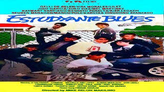 ESTUDYANTE BLUES (1989) FULL MOVIE