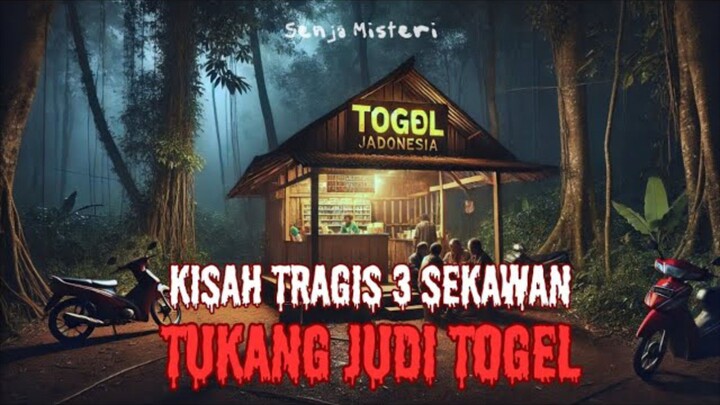 KISAH TRAGIS PENJUDI TOGEL BERSEKUTU DENGAN SETAN - CERITA HOROR - KISAH MISTERI SERAM