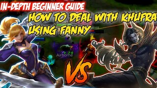 HOW TO PLAY FANNY if enemy picks KHUFRA | MOBILE LEGENDS BEGINNER GUIDE 2020 | PELOTS