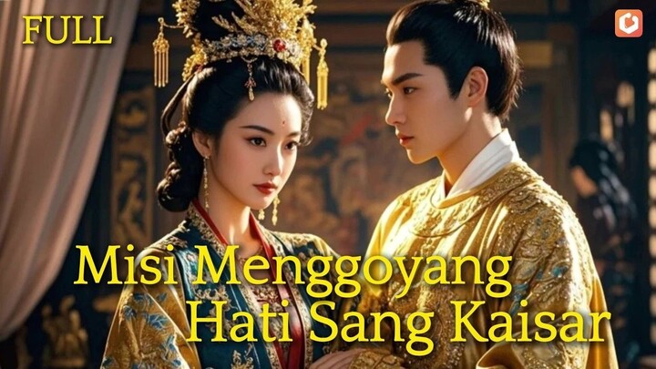 【FULL】✨❤️ Cinta gadis modern mengubah kaisar keras jadi penguasa legendaris. #drama