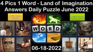 4 Pics 1 Word - Land of Imagination - 18 June 2022 - Answer Daily Puzzle + Bonus Puzzle