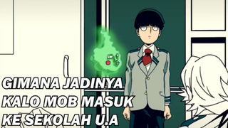 Gimana Jadinya Kalo Mob Collab sama My Hero Academia ❗️❗️