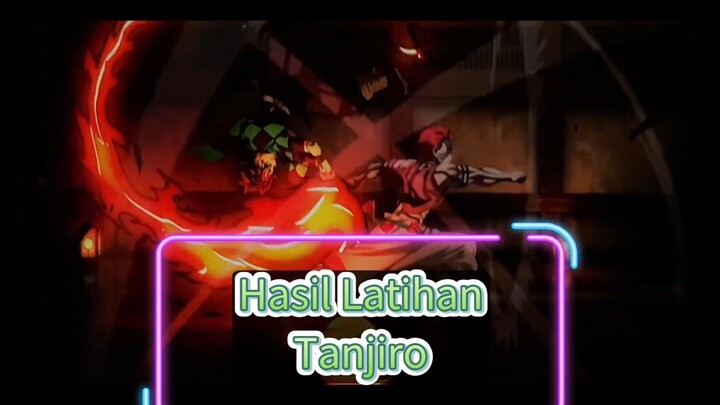 Part 14 - Hasil Latihan Tanjiro