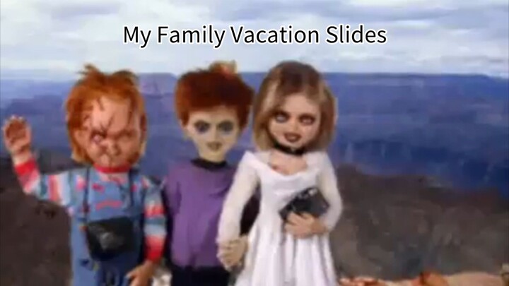 My Family Vacation Slides