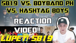 SB19 vs BOYBAND PH vs HASHTAG (REACTION VIDEO) SINO MAS MAGALING?!