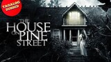 The House on the Pine street ( American 🇺🇸 TAGALOG DUBBED MOVIE)