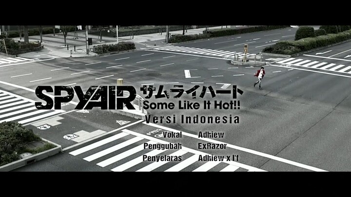 『COVER』 SPYAIR - Samurai Heart / Some Like It Hot!! / Gintama OP (Versi Indonesia) | Adhiew