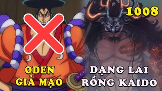 Dạng Lai của Kaido , Oden giả mạo , kế hoạch đánh bại 2 Tứ Hoàng - Spoiler One Piece 1008