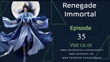 Renegade Immortal Episode 35 Indo Sub