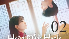 Head over Heels EP. 02 HD (ENG SUB) 2025