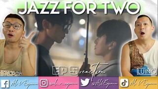 JAZZ FOR TWO EP 5 REACTION