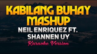 Kabilang Buhay MASHUP - Neil Enriquez, Shannen Uy (Karaoke/Instrumental)