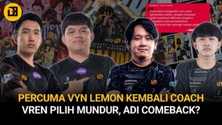 VYN & LEMON PERCUMA COMEBACK, COACH VREN PILIH MUNDUR DARI RRQ